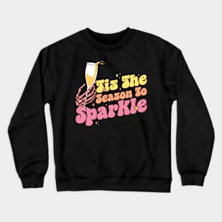 Tis the season to sparkle Crewneck Sweatshirt